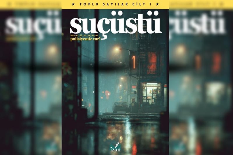 SUÇÜSTÜ’nün 2024 yılı sayıları bir ciltte