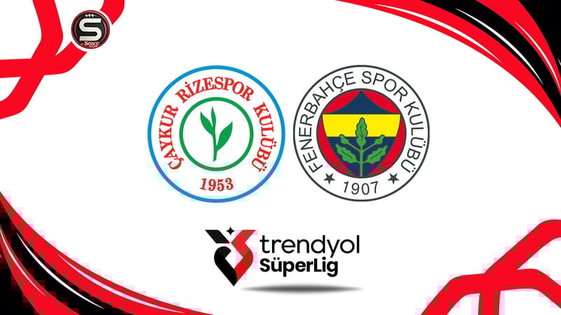 Canlı | Çaykur Rizespor-Fenerbahçe maçı canlı anlatım
