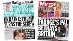 The Papers: 'Trump turns the screw' and 'Farage's pal betrays Britain'