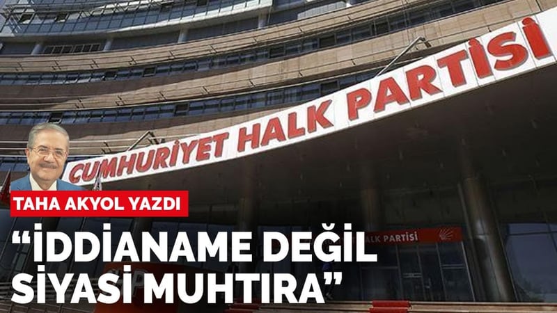 Taha Akyol yazdı: CHP nereye?