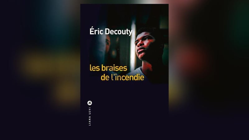 Les braises de l’incendie, d’Éric Decouty : le juge, la greffière et l’avocate