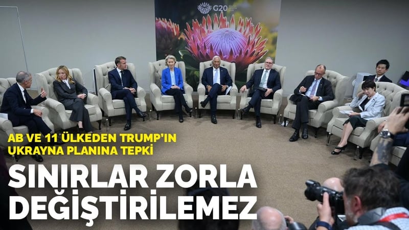 AB ve 11 ülkeden Trump’ın Ukrayna planına tepki: Sınırlar zorla değişitirilemez
