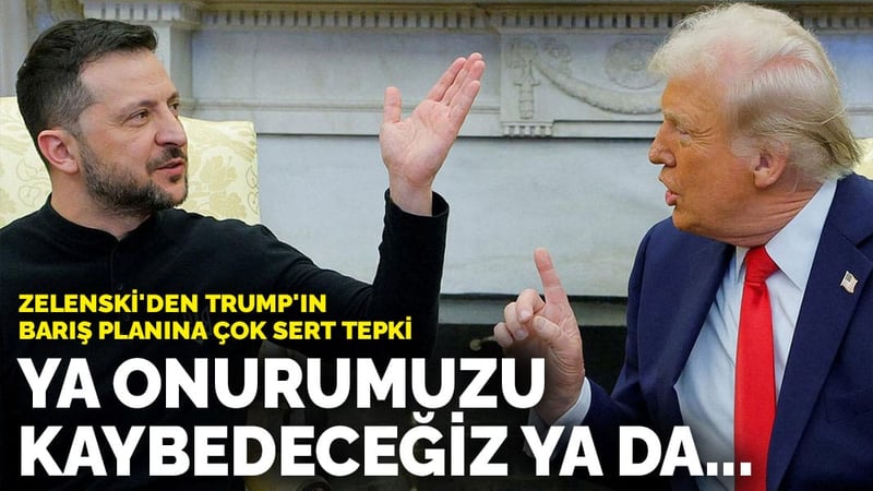 Zelenski'den Trump'ın barış planına çok sert tepki: Ya onurumuzu kaybedeceğiz ya da...