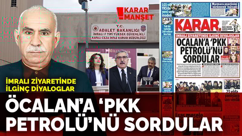 İmralı ziyaretinde ilginç diyaloglar: Öcalan'a 'PKK petrolü'nü sordular
