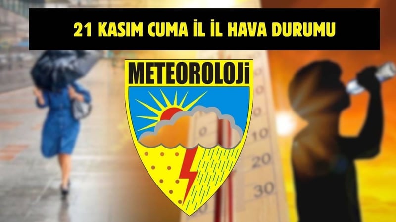 Meteoroloji’den yeni uyarı geldi! Tüm Türkiye’yi yakından ilgilendiriyor: İşte 21 Kasım il il hava durumu