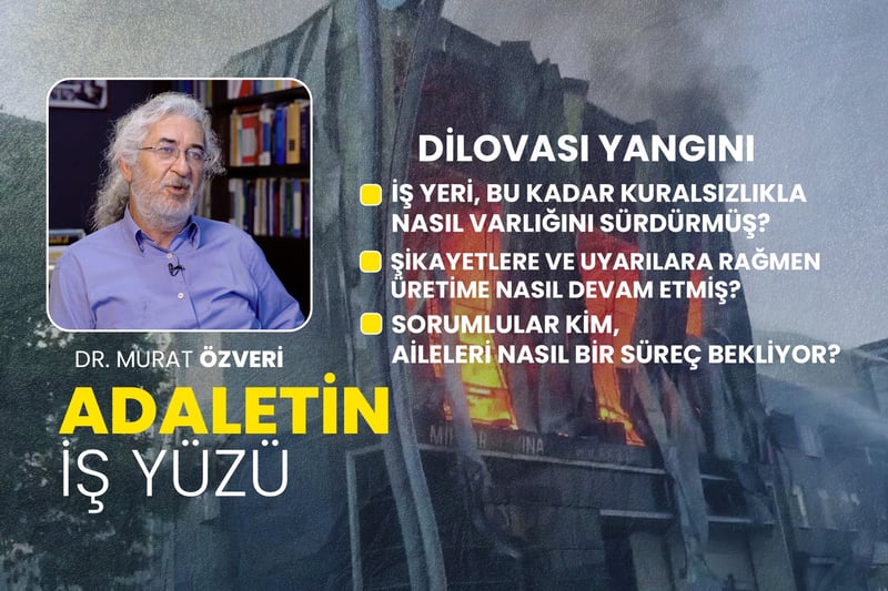 Dilovası yangınında sorumlular kim? | Adaletin İş Yüzü