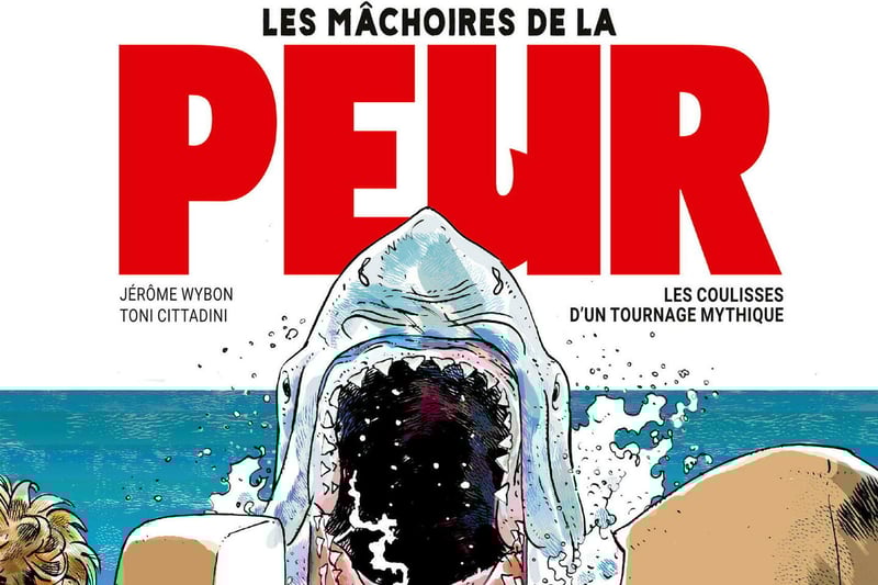 Cinq raisons de se jeter sur « Les Mâchoires de la peur », la BD événement consacrée aux « Dents de la mer »