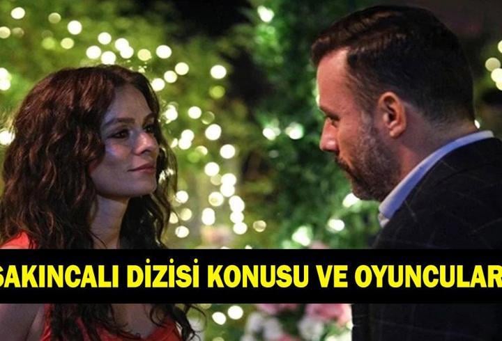 SAKINCALI DİZİSİNİN KONUSU VE OYUNCULARI! Sakıncalı dizisinin konusu nedir, oyuncuları kimler?