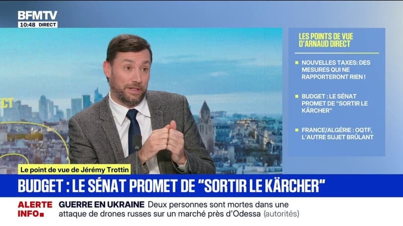ÉDITO - Budget: le Sénat promet de "sortir le kärcher" lors de l'examen du texte