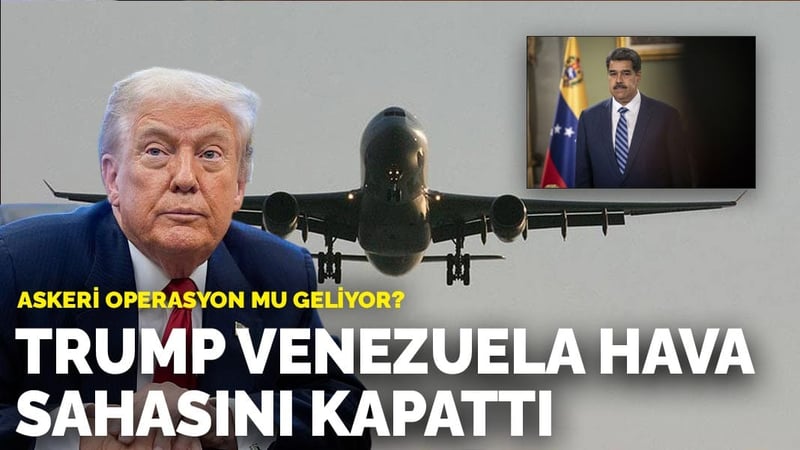 Askeri operasyon mu geliyor? Trump Venezuela hava sahasını kapattı