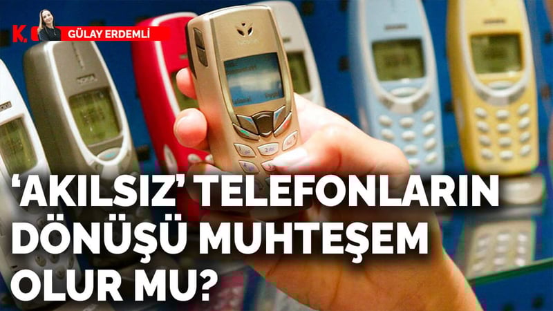 ‘Akılsız’ telefonların dönüşü muhteşem olur mu?